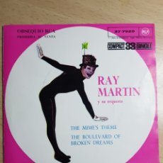 Discos de vinilo: SINGLE 7” RAY MARTIN Y SU ORQUESTA 1961 PROMO EL TEMA DEL MIMO + EL BOULEVARD DE LOS SUEÑOS ROTOS.