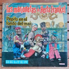 Discos de vinilo: DISCO - VINILO - SINGLE - CUENTO INFANTIL - MARIONETAS HERTA FRANKEL - PEPITO EN EL FONDO DEL MAR. Lote 384538899