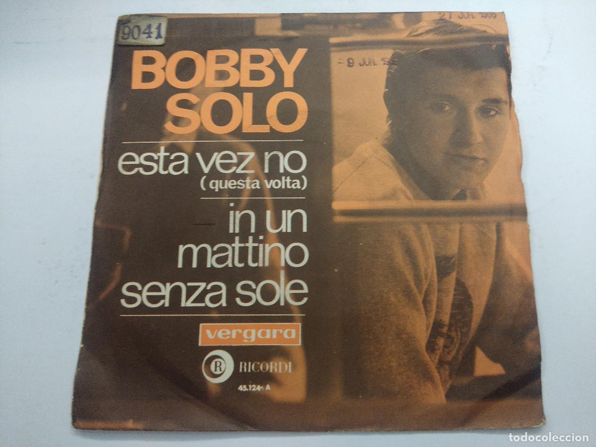 Discos de vinilo: BOBBY SOLO/ESTA VEZ NO/SINGLE. - Foto 3
