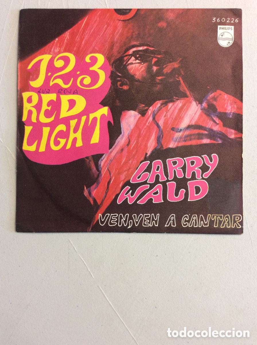 Discos de vinilo: Larry Wald. Ven, ven a cantar. 1 - 2 - 3 RED LIGHT. - Foto 1