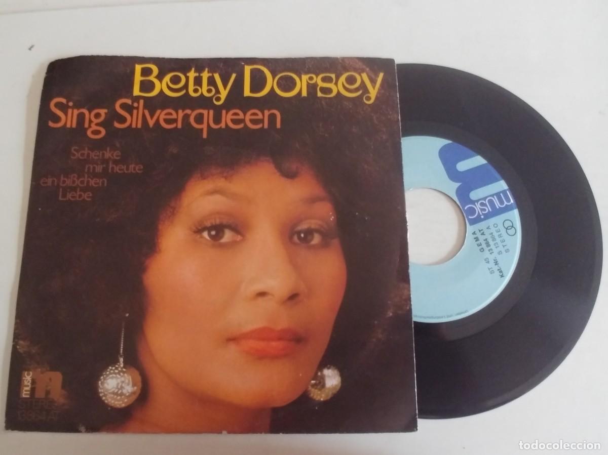 Discos de vinilo: BETTY DORSEY-SINGLE SING SILVERQUEEN - Foto 1