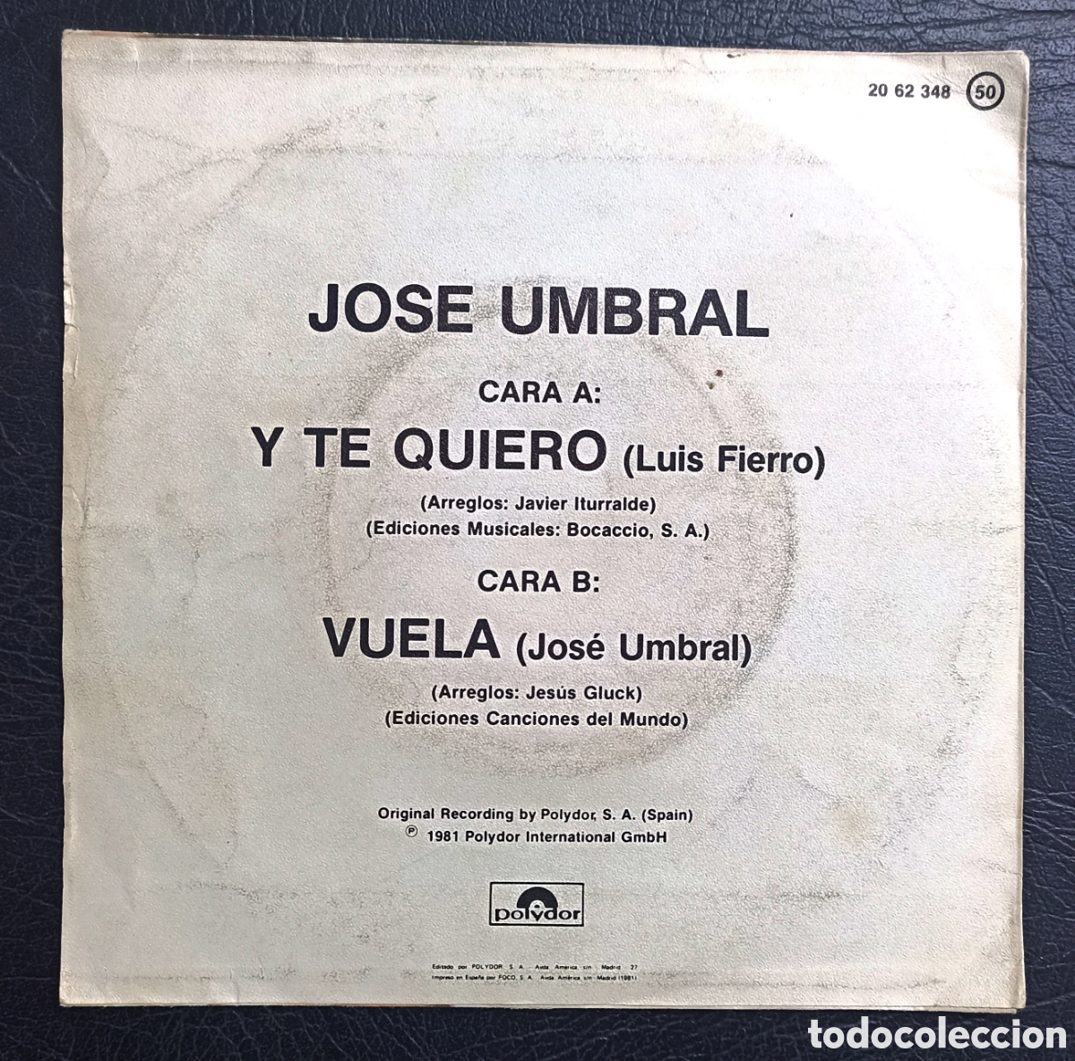 Discos de vinilo: SINGLE JOS&Eacute; UMBRAL - Y TE QUIERO - POLYDOR 1981 - Foto 2