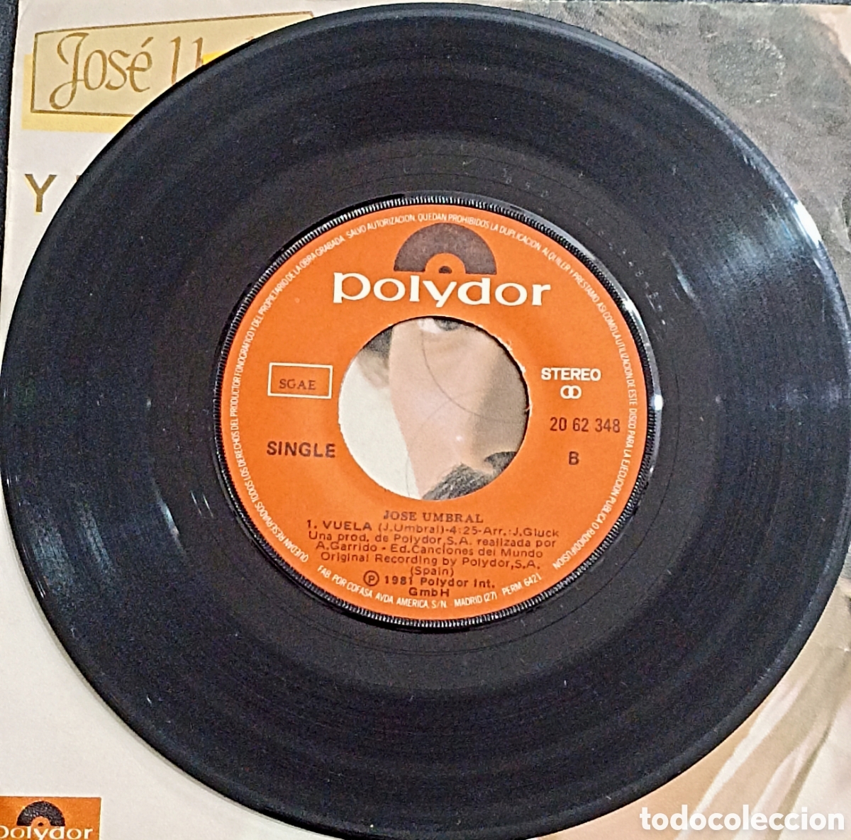 Discos de vinilo: SINGLE JOS&Eacute; UMBRAL - Y TE QUIERO - POLYDOR 1981 - Foto 4