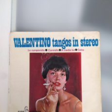 Discos de vinilo: EP VALENTINO TANGOS IN STEREO. LA CUMPARSITA / CAMINITO / A MEDIA LUZ / CELOS