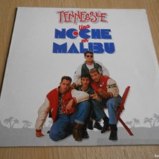 Discos de vinilo: TENNESSEE - UNA NOCHE EN MALIBÚ -, MAXI - SG, UNA NOCHE EN MALIBU + 2, AÑO 1990, EMI 062-1223486. Lote 385195549