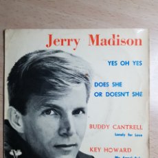 Discos de vinilo: EP 7” COMPARTIDO. JERRY MADISON, BUDDY CANTRELL,KEY HOWARD.1962.YES OH YES + 3.. Lote 385233564