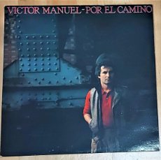Discos de vinilo: DISCO VINILO LP - VICTOR MANUEL - POR EL CAMINO- CON LETRAS CANCIONES AÑO 1983 - PERFECTO ESTADO. Lote 385248204
