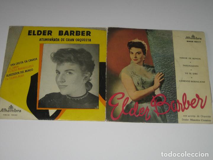 Discos de vinilo: ELDER BARBER - LOTE DE DOS DISCOS PEQUE&Ntilde;OS - Foto 1
