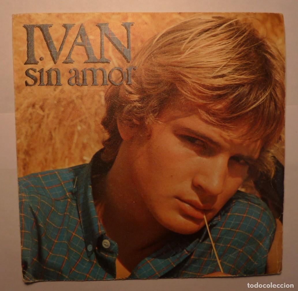 Discos de vinilo: IVAN / SIN AMOR / 1979 / SINGLE - Foto 1