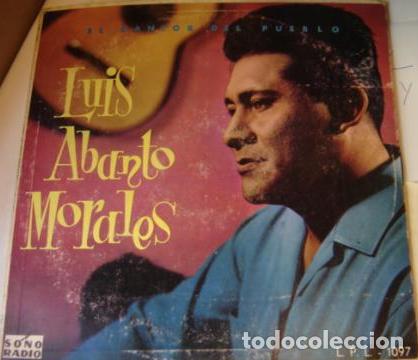 Disques de vinyle: luis abanto morales-el cantor del pueblo (LP, SONORADIO, PER&Uacute;) M&uacute;sica Criolla