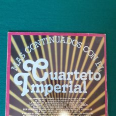 Discos de vinilo: CUARTETO IMPERIAL – MAS CONTINUADOS CON EL CUARTETO IMPERIAL. Lote 385654354