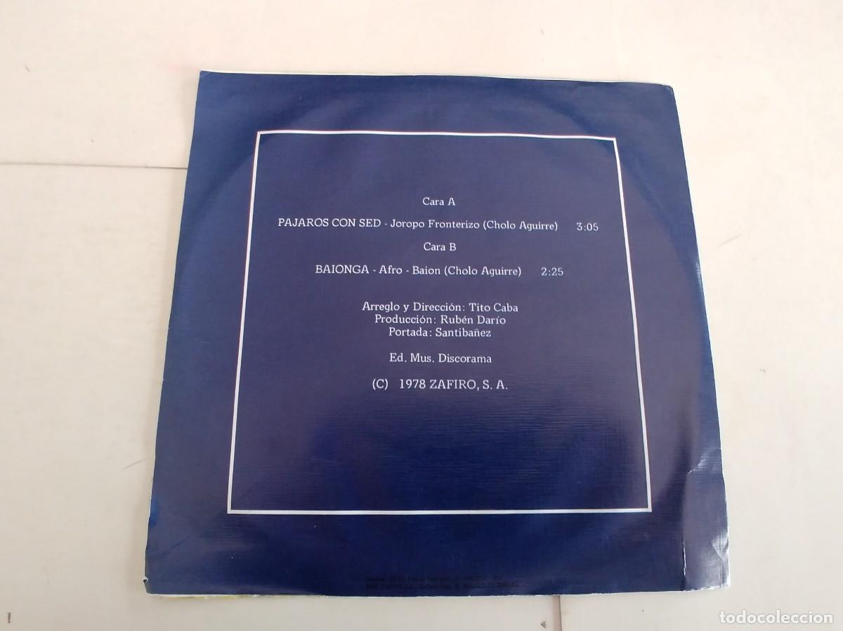 Discos de vinilo: CHOLO AGUIRRE-SINGLE PAJAROS CON SED - Foto 2