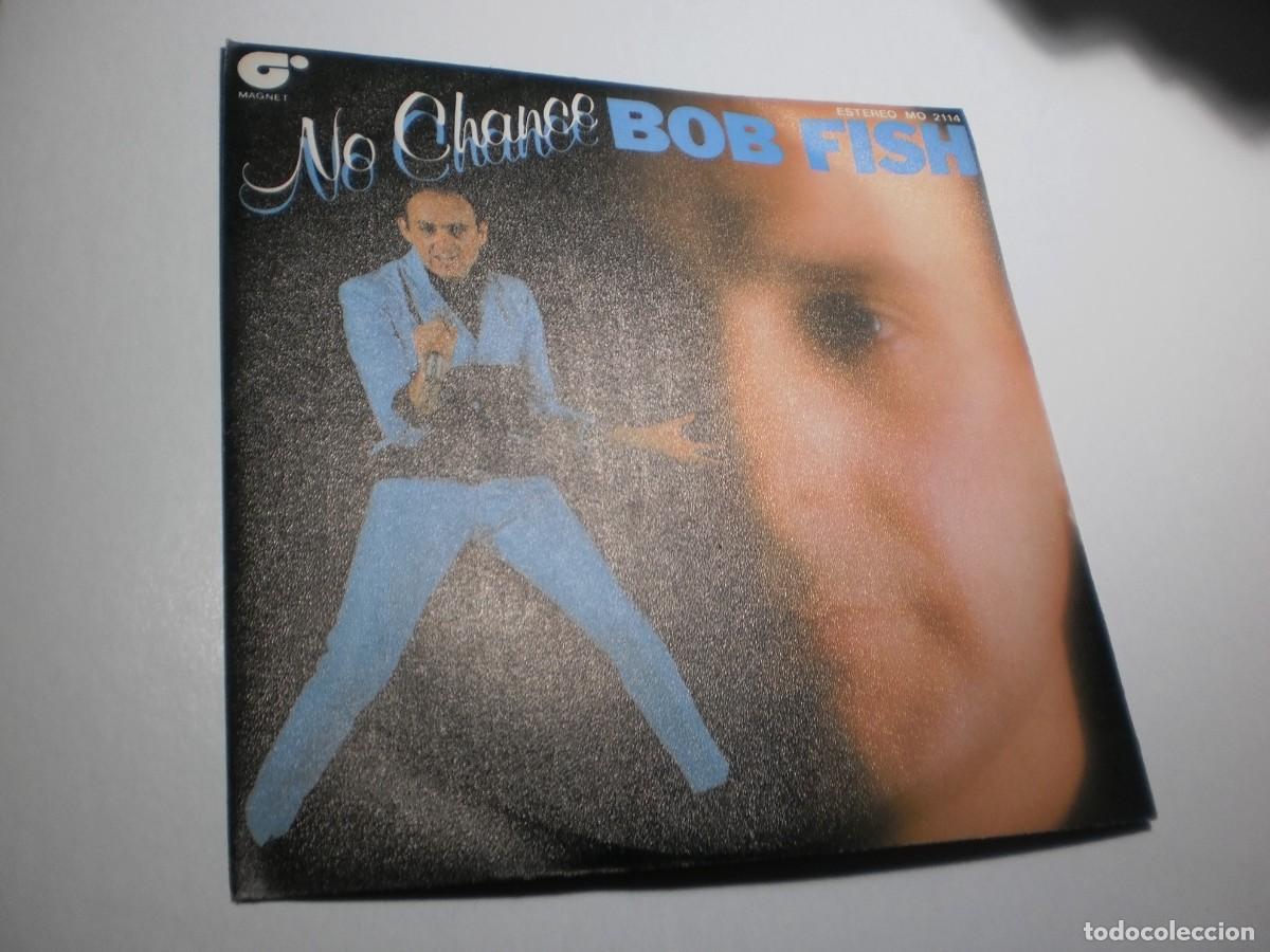 Dischi in vinile: single promo bob fish. no chance. like lovers do. magnet 1981 spain (seminuevo)