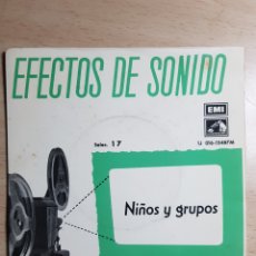 Discos de vinilo: EP 7” EFECTOS DE SONIDO 1959 SELECC 17 .NIÑOS Y GRUPOS.