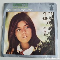 Discos de vinilo: DISCO SINGLE JEANETTE SOY REBELDE OYE MAMA, OYE PAPA AÑO 1971. Lote 386260609