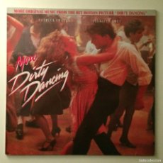 Discos de vinilo: MORE DIRTY DANCING - MORE ORIGINAL MUSIC FROM THE HIT MOTION PICTURE DIRTY DANCING , EUROPE 1988 RCA. Lote 386338484