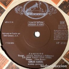 Discos de vinilo: CARLOS GARDEL - MANO A MANO/LA CUMPARSITA/LO HAN VISTO CON OTRA SINGLE 7”