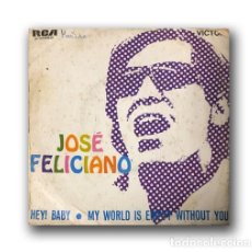 Discos de vinilo: JOSE FELICIANO - HEY! BABY SINGLE 7”