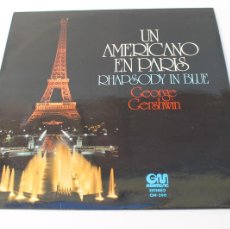 Discos de vinilo: LP- UN AMERICANO EN PARIS - RHAPSODY IN BLUE - GEORGE GERSHWIN - 1974