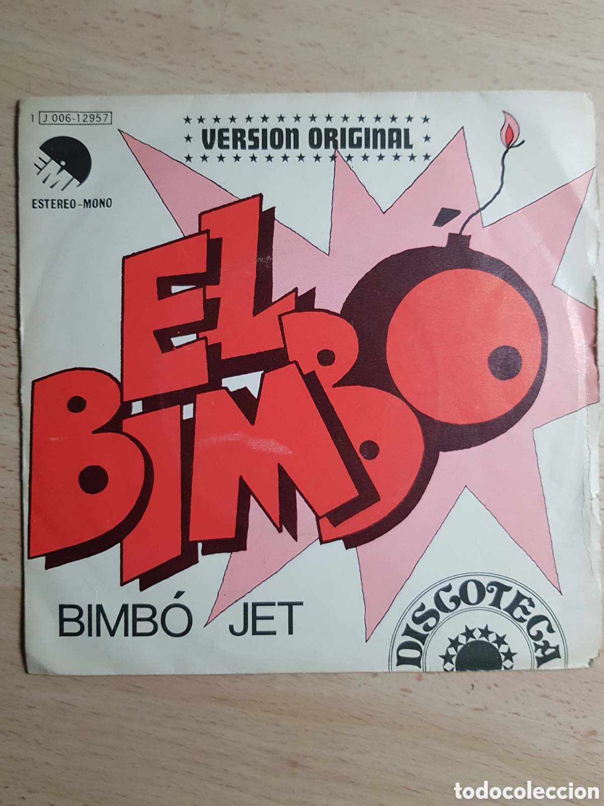 Discos de vinilo: Single 7&rdquo; Bimbo Jet 1974 El Bimbo. - Foto 1