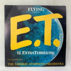 Disques de vinyle: SINGLE LONDON SYMPHONY ORCHESTRA - FLYING - E.T. EL EXTRATERRESTRE - ESPAÑA - AÑO 1983. Lote 386908784