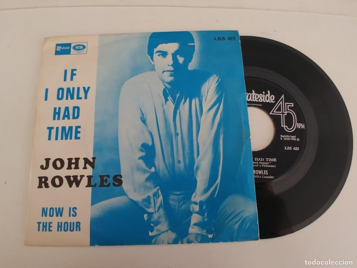 Discos de vinilo: JOHN ROWLES-SINGLE IF I ONLY HAD TIME - Foto 1