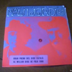 Discos de vinilo: EP : PAU I JORDI - CONCENTRIC 1968 + HOJA INTERIOR EX. Lote 386985889