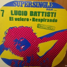 Discos de vinilo: MAXI-SINGLE LUCIO BATTISTI EN ESPAÑOL EL VELERO . RESPIRANDO. Lote 387188824