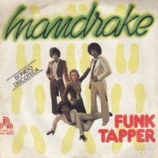 Discos de vinilo: MANDRAKE - FUNK TAPPER - SINGLE DE VINILO EDICION ESPAÑOLA CS-8. Lote 387194624