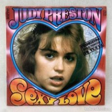 Discos de vinilo: SINGLE JUDY PRESTON - SEXY LOVE - ESPAÑA - AÑO 1979. Lote 387255499