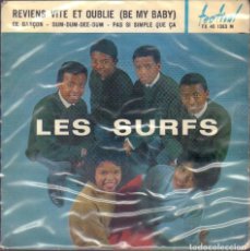 Discos de vinilo: LES SURFS - REVIENS VITE ET OUBLIE (BE MY BABY).../ EP FESTIVAL RF-6359. Lote 387257714