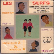 Discos de vinilo: LES SURFS - SHOOP SHOOP...VA L'EMBRASSER.../ EP FESTIVAL 1964 RF-6360. Lote 387258169