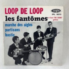Discos de vinilo: EP LES FANTÔMES ET LEURS ”BIG SOUND” GUITARES - LOOP DE LOOP - FRANCIA - AÑO 1963