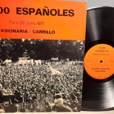 Discos de vinilo: LP LA PASIONARIA & SANTIAGO CARRILLO : PARIS 20 JUNIO 1971 ( 50.000 ESPAÑOLES ). Lote 387329409