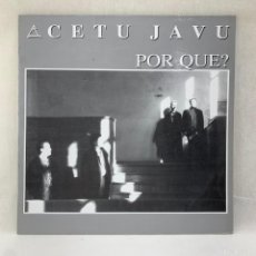 Discos de vinilo: MAXI SINGLE CETU JAVU - POR QUE? - ESPAÑA - AÑO 1991. Lote 387391679