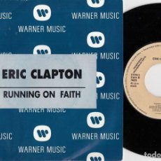 Discos de vinilo: ERIC CLAPTON - RUNNING ON FAITH - SINGLE DE VINILO EDICION ESPAÑOLA PROMOCIONAL CS-8