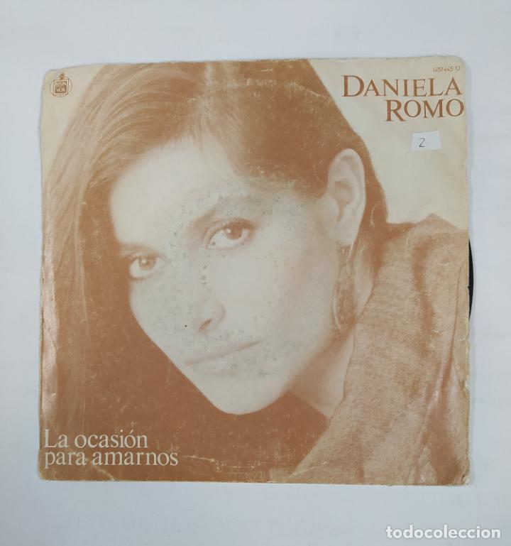 Discos de vinilo: DANIELA ROMO. LA OCASI&Oacute;N PARA AMARNOS. SINGLE. TDKDS28D - Foto 1