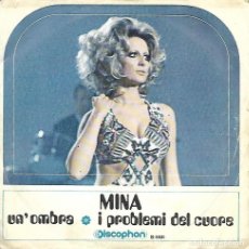 Discos de vinilo: MINA - UN'OMBRA / I PROBLEMI DEL CUORE - DISCOPHON - 1970