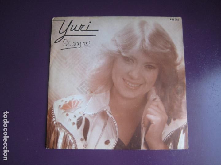 Discos de vinilo: Yuri &lrm;&ndash; S&iacute;, Soy As&iacute; - Sg HISPAVOX 1983 - MEXICO POP 80'S - SIN APENAS USO