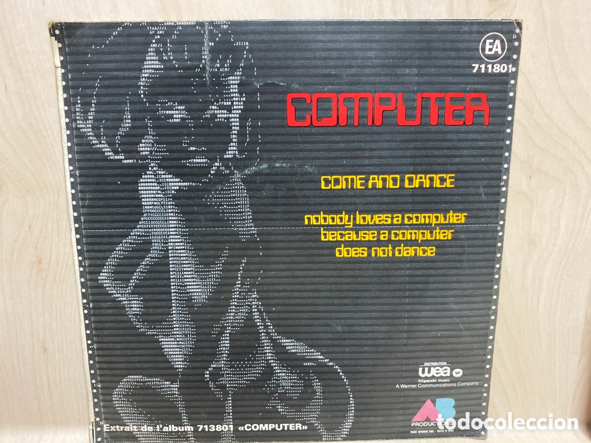 Discos de vinilo: Computer - Come And Dance / Nobody Loves A Computer Because A Computer Does Not Dance (7&rdquo;) - Foto 2