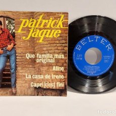 Discos de vinilo: PATRICK JAQUE / QUE FAMILIA MÁS ORIGINAL+3 / EP-BELTER-1966 / MBC. ***/***. Lote 387534064