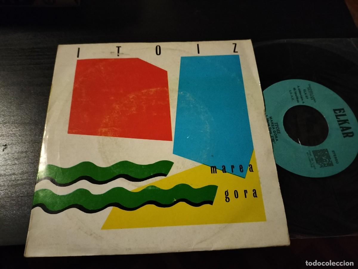 Discos de vinilo: ITOIZ - MAREA GORA 7&rdquo; SINGLE ELKAR 1983 - Foto 1