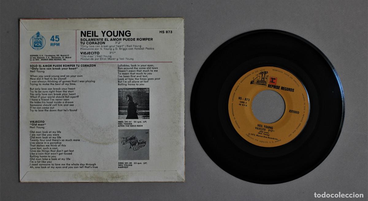 Discos de vinilo: NEIL YOUNG//SOLAMENTE EL AMOR PUEDE ROMPER....//SINGLE//1972//HISPAVOX - Foto 2