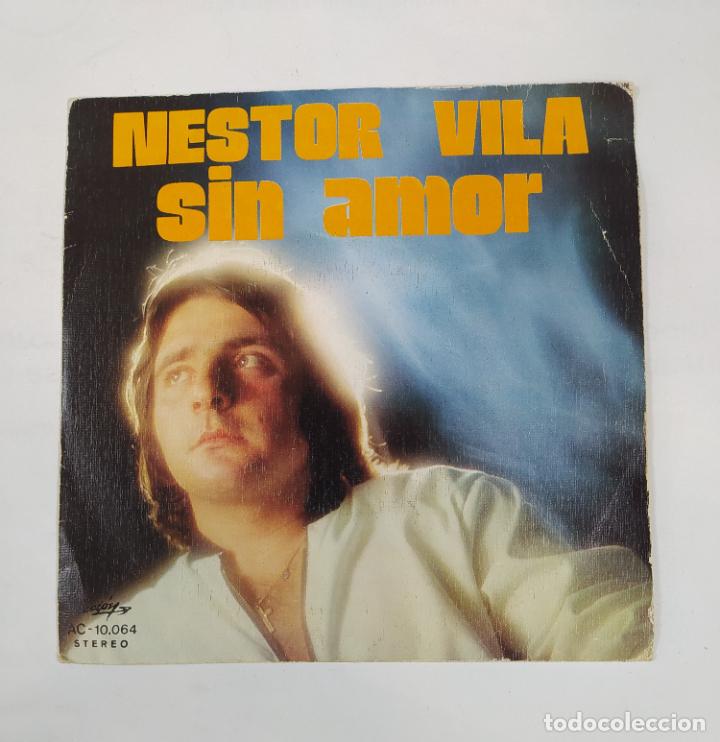 Discos de vinilo: NESTOR VILA. SIN AMOR. SINGLE. TDKDS19C - Foto 1