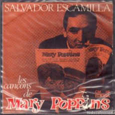 Discos de vinilo: SALVADOR ESCAMILLA - LES CANÇONS DE MARY POPPINS / SINGLE EDIGSA 1965 RF-6384. Lote 387690494