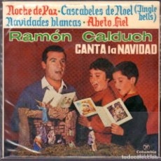 Discos de vinilo: RAMON CALDUCH - CANTA LA NAVIDAD (CASCABELES DE NOEL...) / EP COLUMBIA 1964 RF-6386. Lote 387690724