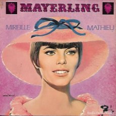 Discos de vinilo: MIREILLE MATHIEU - MAYERLING - C'EST A MAYERLING +3 - BARCLAY. Lote 387878019
