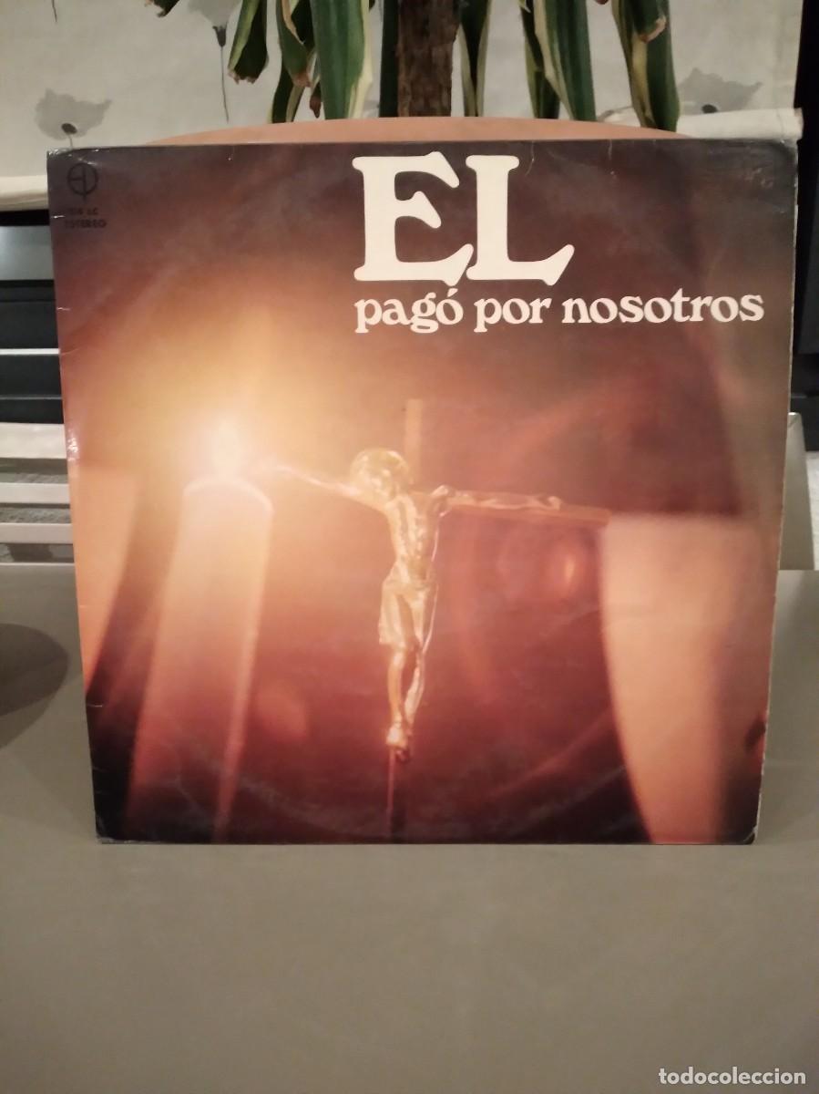 Discos de vinilo: I TROVATORI-EL PAGO POR NOSOTROS-LP VINILO-RELIGION-