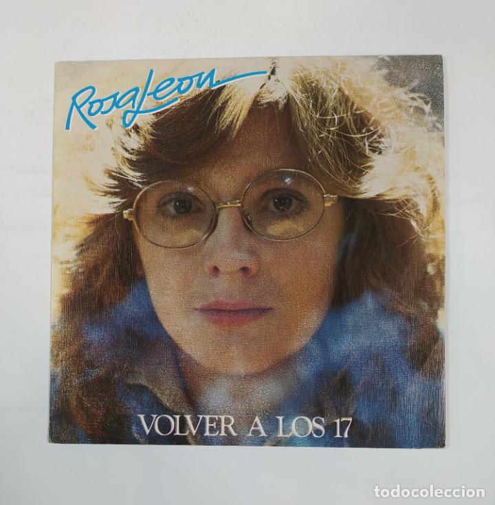 Discos de vinilo: ROSA LEON. VOLVER A LOS 17. SINGLE. TDKDS23D - Foto 1