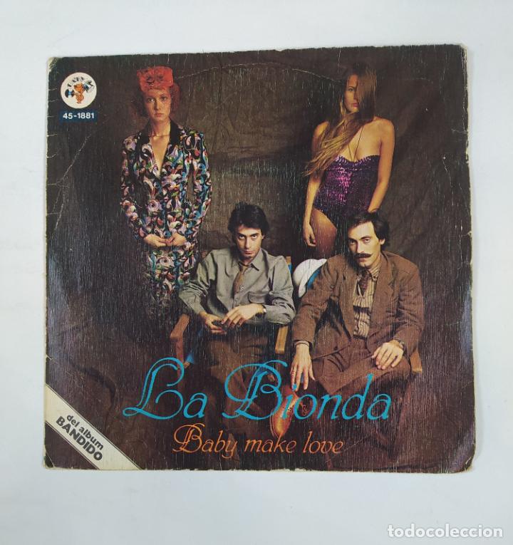 Discos de vinilo: LA BIONDA. BABY MAKE LOVE. SINGLE. TDKDS18C - Foto 1